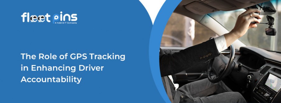 The Role of GPS Tracking in Enhancing Driver Accountability