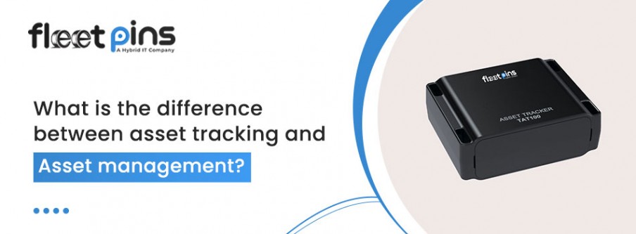 Understanding the Difference Between Asset Tracking and Asset Management