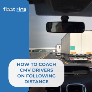 How to Coach CMV Drivers on Safe Following Distance