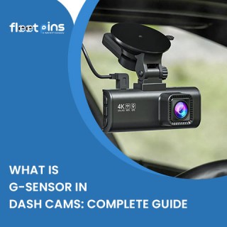 What is a G-Sensor in Dash Cams? Complete Guide