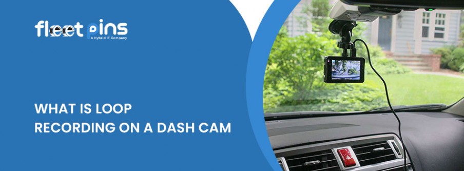 What is Loop Recording on a Dash Cam