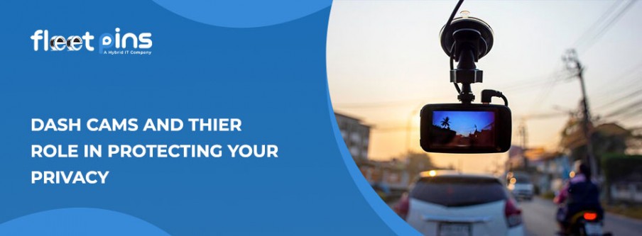 Dash Cams and Their Role in Protecting Your Privacy